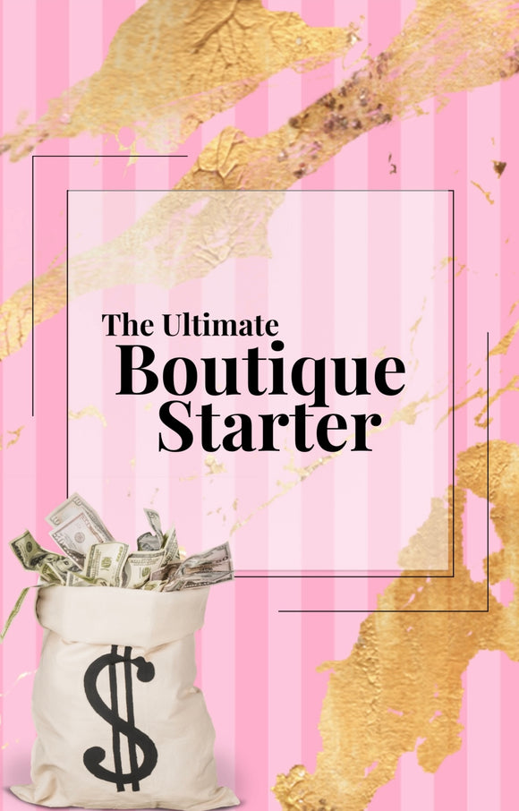 The Ultimate Boutique Starter